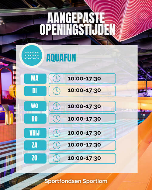 aangepaste_openingstijden_aquafun